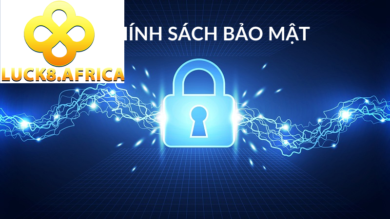 Chính Sách Bảo Mật Luck8 2 Chính sách và bảo mật tại cổng game Luck8